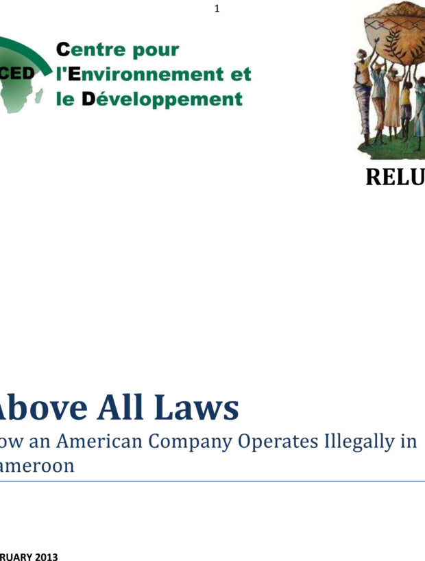 Above All LawsHow an American Company Operates Illegally inCameroon