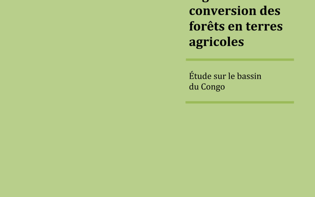 Comment les cadres juridiques existants régissent la conversion des forêts en terres agricoles