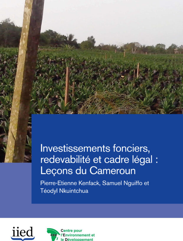 Investissements fonciers,redevabilité et cadre légal :Leçons du Cameroun